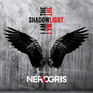 NER\OGRIS - I Am The Shadow - I Am The Light (Limited Book Edition)